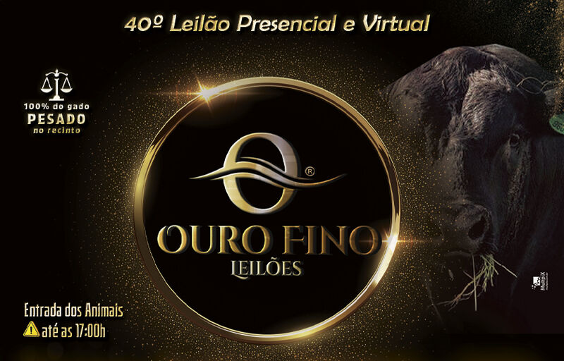 40º LEILÃO PRESENCIAL OURO FINO LEILÕES