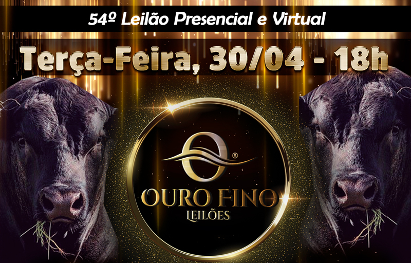 54º LEILÃO PRESENCIAL OURO FINO LEILÕES