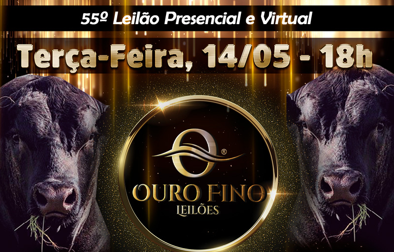 55º LEILÃO PRESENCIAL OURO FINO LEILÕES