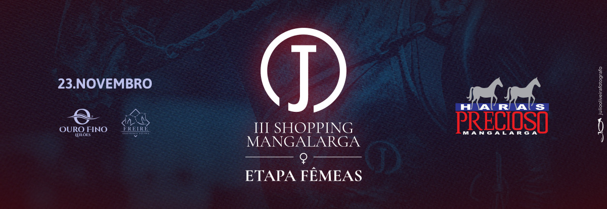III SHOPPING MANGALARGA - ETAPA FÊMEAS